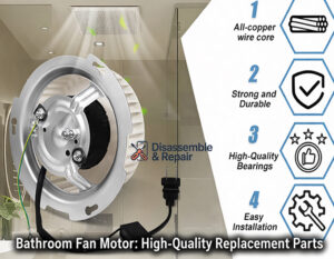 Bathroom Fan Motor: High-Quality Replacement Parts