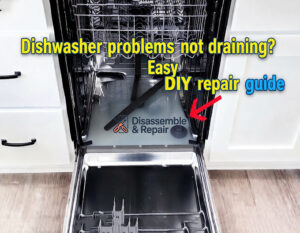 Dishwasher problems not draining?