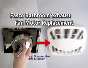 Fasco Bathroom exhaust Fan Motor Replacement