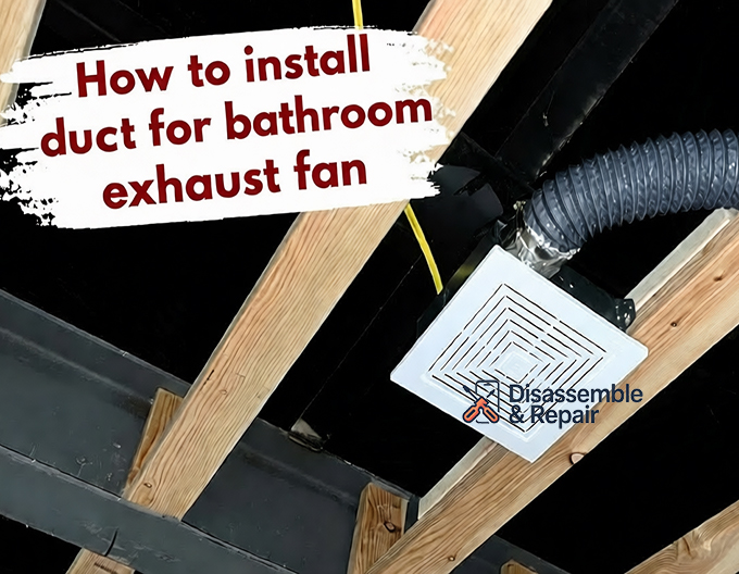 How to install duct for bathroom exhaust fan