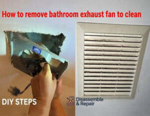 How to remove bathroom exhaust fan to clean: Easy DIY Guide